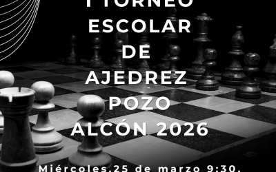 ♟️ ¡I Torneo escolar Pozo Alcón de 2026! 🏆